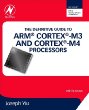 The Definitive Guide to ARM® Cortex-M3 and Cortex-M4 Processors